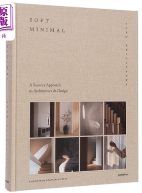 SOFT MINIMAL-NORM ARCHITECTS 进口艺术 软极简主义：Norm Architects建筑工作室作品集【中商原版】
