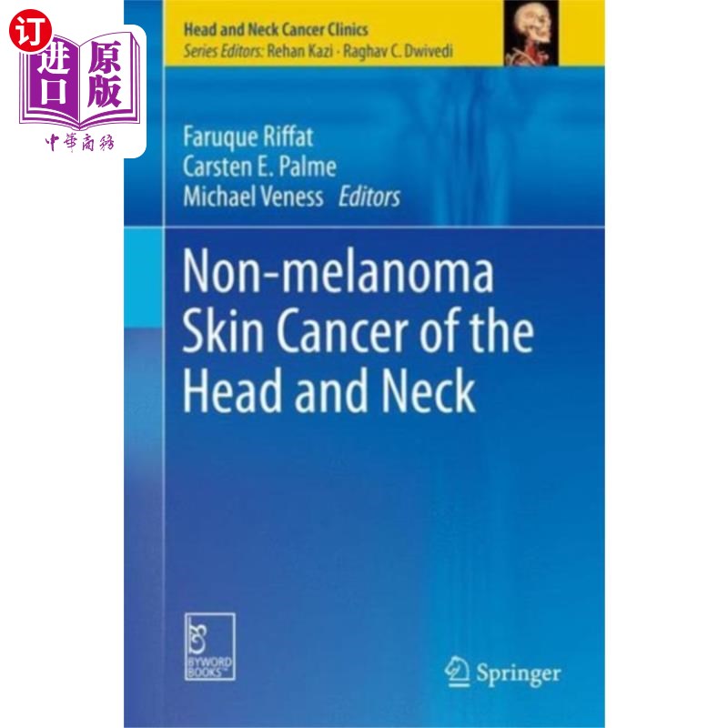 海外直订医药图书Non-melanoma Skin Cancer of the Head and Neck 头颈部非黑色素瘤皮肤癌