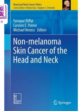 海外直订医药图书Non-melanoma Skin Cancer of the Head and Neck 头颈部非黑色素瘤皮肤癌