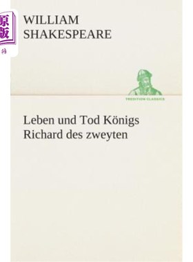 海外直订德语 Leben und Tod K?nigs Richard des zweyten 生与死[电话声