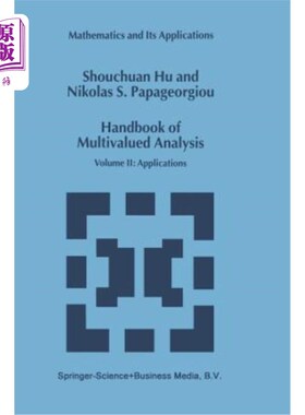 海外直订Handbook of Multivalued Analysis: Volume II: Applications 多值分析手册:第二卷:应用