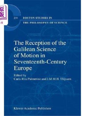 海外直订The Reception of the Galilean Science of Motion in Seventeenth-Century Europe 17世纪欧洲对伽利略运动科学的