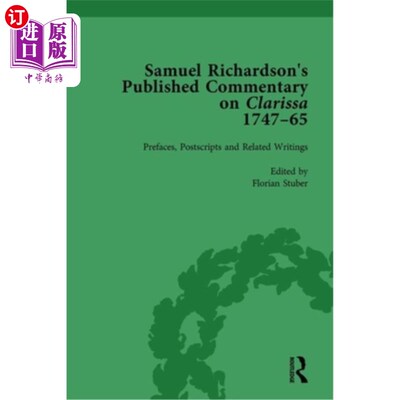 海外直订Samuel Richardson's Published Commentary on Clarissa, 1747-1765 Vol 1 塞缪尔·理查森对克拉丽莎发表的评论，17