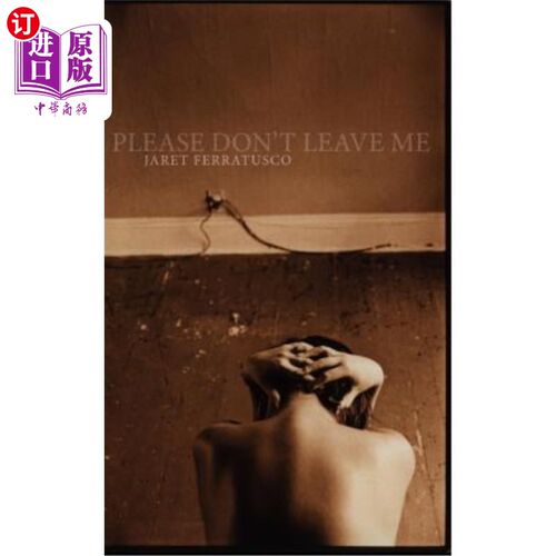 海外直订Please Don't Leave Me 请不要离开我