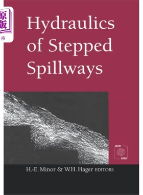 海外直订Hydraulics of Stepped Spillways 阶梯式溢洪道的水力学