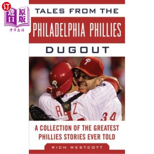 海外直订Tales 故事集： Philli Dugout Philadelphia 费城费城人休息室 Collection the Greatest from Phillies