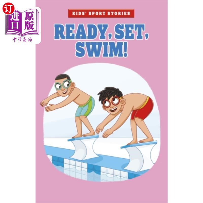 海外直订Ready, Set, Swim! 准备，准备，游泳!