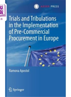 海外直订Trials and Tribulations in the Implementation of Pre-Commercial Procurement in E 欧洲实施商业化前采购的考验