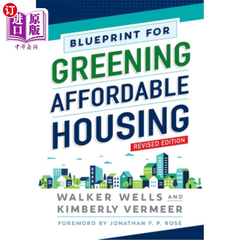 海外直订Blueprint for Greening Affordable Housing, Revised Edition 绿色经济适用房蓝图修订版