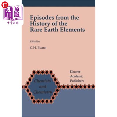 海外直订Episodes from the History of the Rare Earth Elements 稀土元素的历史插曲