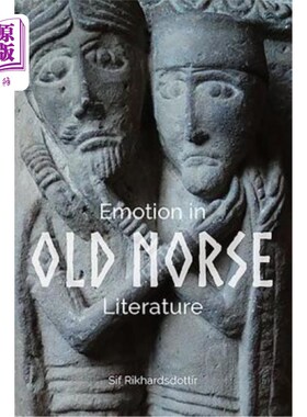 海外直订Emotion in Old Norse Literature: Translations, Voices, Contexts 古挪威文学中的情感:翻译、语态、语境