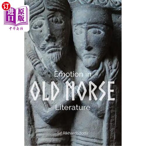 海外直订Emotion in Old Norse Literature: Translations, Voices, Contexts 古挪威文学中的情感:翻译、语态、语境