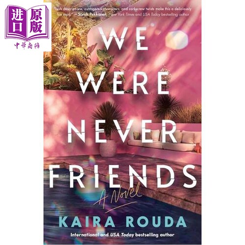 我们从来都不是朋友 暗黑惊悚姐妹情 We Were Never Friends A Novel 英文原版 Kaira Rouda 惊悚流行小说【中商原版】