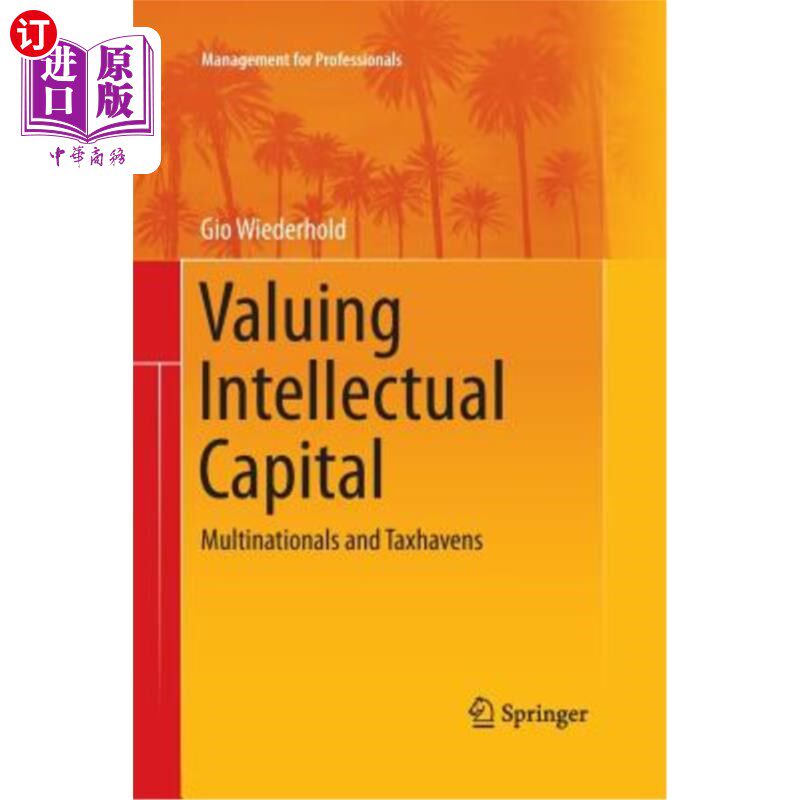 海外直订Valuing Intellectual Capital: Multinationals and Taxhavens 评估知识资本:跨国公司和避税港