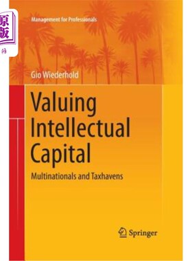 海外直订Valuing Intellectual Capital: Multinationals and Taxhavens 评估知识资本:跨国公司和避税港