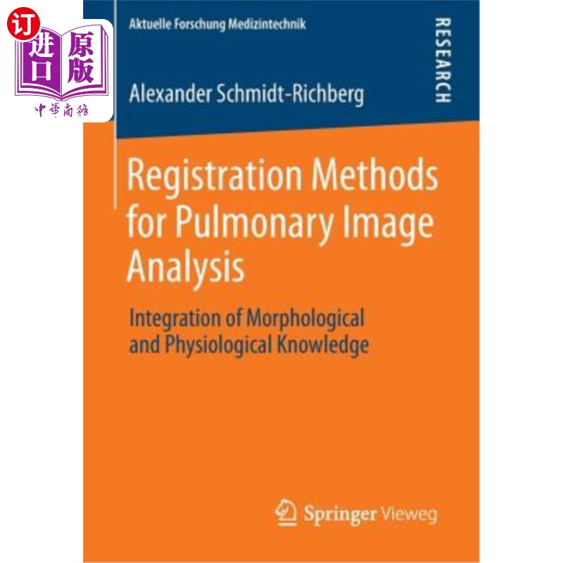 海外直订医药图书Registration Methods for Pulmonary Image Analysis: Integration of Morphological  肺图像分析的配准方