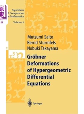 海外直订Gr?bner Deformations of Hypergeometric Differential Equations 克？超几何微分方程的bner变形