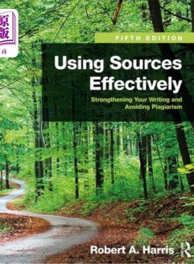 海外直订Using Sources Effectively: Strengthening Your Writing and Avoiding Plagiarism 有效使用资料:加强写作，避免抄