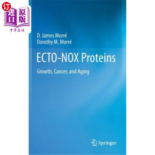 海外直订Ecto-Nox Proteins: Growth, Cancer, and Aging 外氮氧化物蛋白：生长、癌症和衰老
