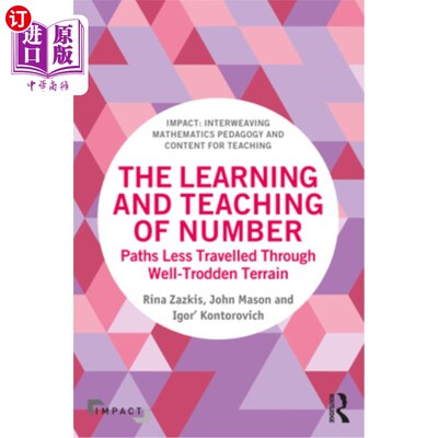 海外直订The Learning and Teaching of Number: Paths Less Travelled Through Well-Trodden T 数字的学习和教学:在人迹罕