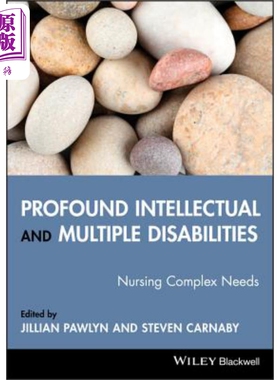 现货 深刻的智力和多重残疾 复杂的护理需求 Profound Intellectual and Multiple DisabilitiesJillian Pawlyn 英�