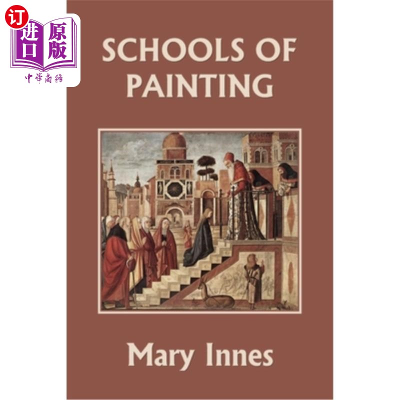 海外直订Schools of Painting (Color Edition) (Yesterday's Classics) 绘画流派(彩色版)(昨天的经典)