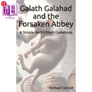 海外直订Galath Galahad and the Forsaken Abbey 加拉斯·加拉哈德和被遗忘修道院