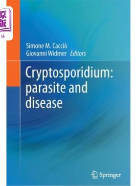 海外直订医药图书Cryptosporidium: Parasite and Disease 隐孢子虫：寄生虫和疾病
