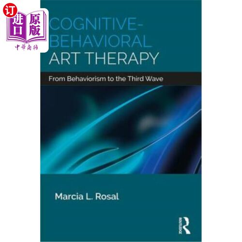 海外直订医药图书Cognitive-Behavioral Art Therapy: From Behaviorism to the Third Wave 认知行为艺术疗法：从行为主义到