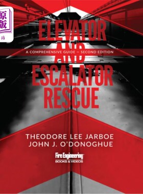 海外直订Elevator & Escalator Rescue: A Comprehensive Guide 电梯和自动扶梯救援：综合指南