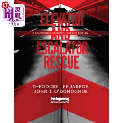 海外直订Elevator & Escalator Rescue: A Comprehensive Guide 电梯和自动扶梯救援：综合指南