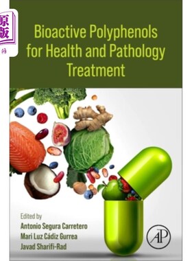 海外直订Bioactive Polyphenols for Health and Pathology Treatment 生物活性多酚用于健康和病理治疗