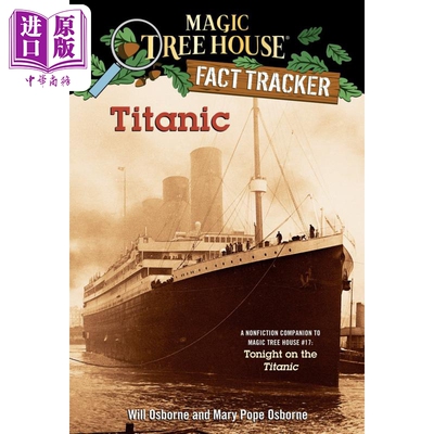 预售 Magic Tree House Fact Tracker 7 Titanic 神奇树屋小百科系列 泰坦尼克 英文原版进口图书 神奇树屋 小初文学【中商原版】