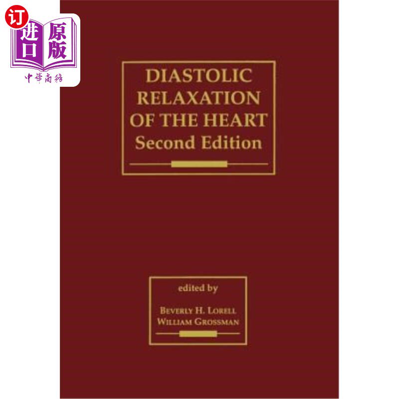 海外直订医药图书Diastolic Relaxation of the Heart: The Biology of Diastole in Health and Disease 心脏舒张松弛：健康