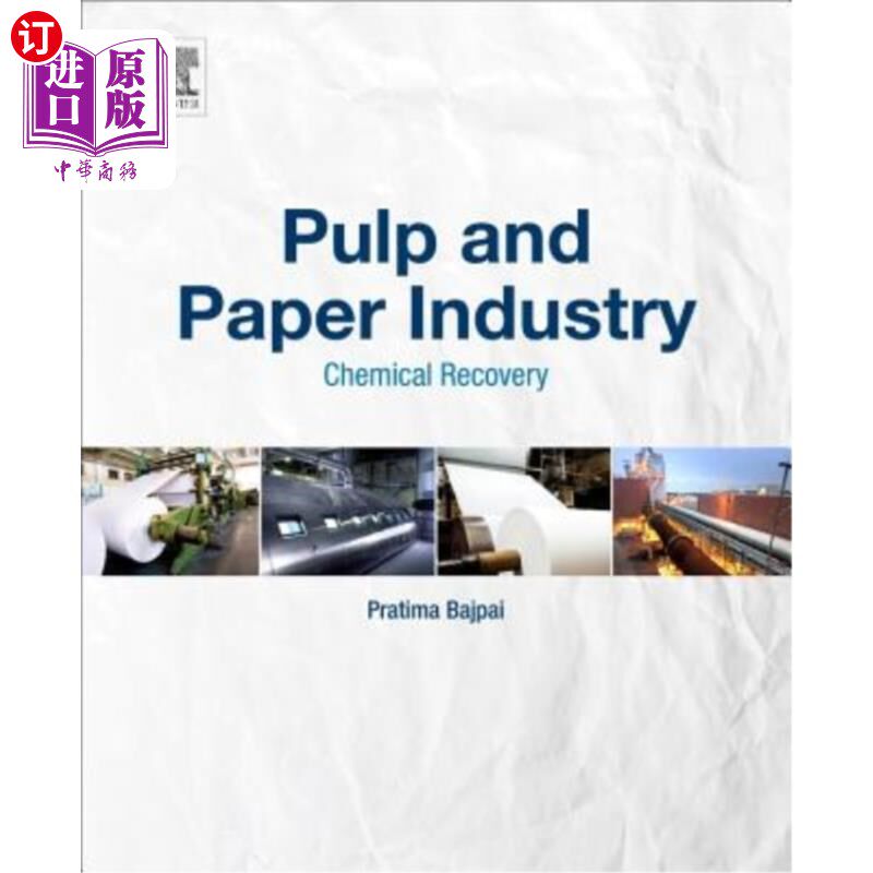 海外直订Pulp and Paper Industry: Chemical Recovery 制浆造纸工业：化学回收