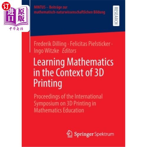 海外直订Learning Mathematics in the Context of 3D Printing: Proceedings of the Internati 在3D打印的背景下学习数学:3