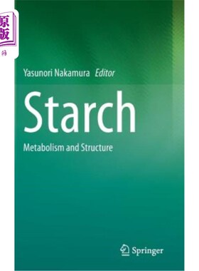 海外直订Starch: Metabolism and Structure 淀粉:代谢与结构