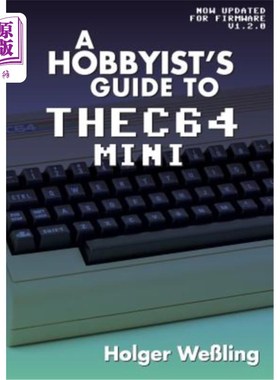 海外直订A Hobbyist's Guide to THEC64 Mini Thec64 Mini的爱好者指南