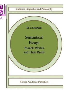 海外直订Semantical Essays: Possible Worlds and Their Rivals 语义论文:可能的世界及其竞争对手