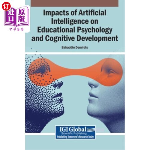 海外直订Impacts of Artificial Intelligence on Educational Psychology and Cognitive Devel 人工智能对教育心理学和认知