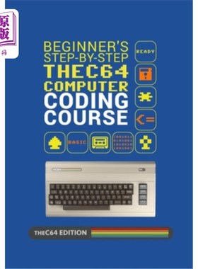 海外直订Beginner's Step-by-step THEC64 Coding Course 初学者逐步编码课程