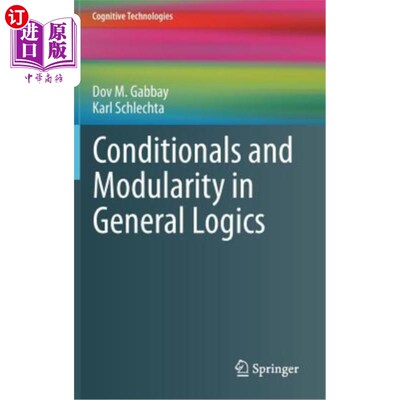 海外直订Conditionals and Modularity in General Logics 一般逻辑中的条件和模块化
