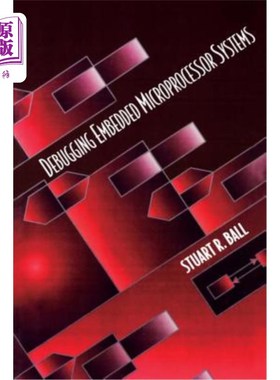 海外直订Debugging Embedded Microprocessor Systems 嵌入式微处理器系统调试