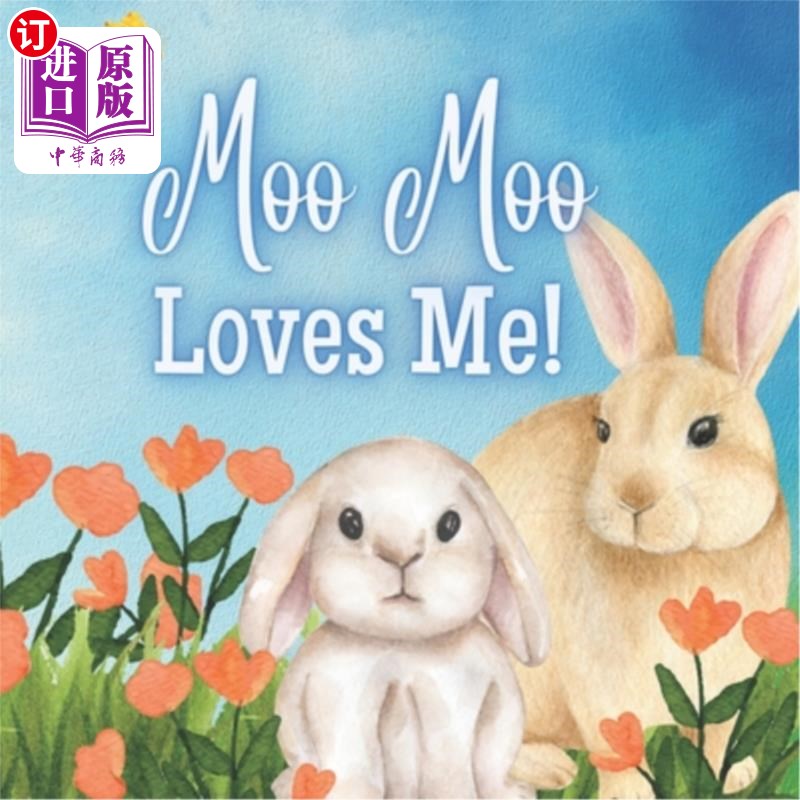 海外直订Moo Moo Loves Me!: A Story about Moo Moo's Love! 哞哞爱我!:哞哞的爱情故事!