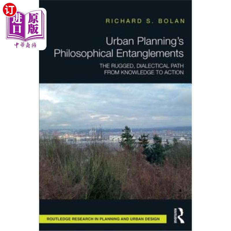 海外直订Urban Planning's Philosophical Entanglements: The Rugged, Dialectical Path from 城市规划的哲学纠葛:从认识