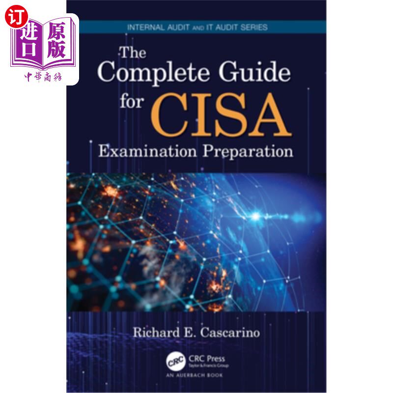 海外直订The Complete Guide for Cisa Examination Preparation Cisa考试准备完整指南