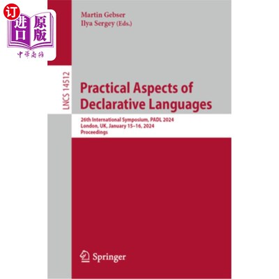 海外直订Practical Aspects of Declarative Languages: 26th International Symposium, Padl 2 Practical