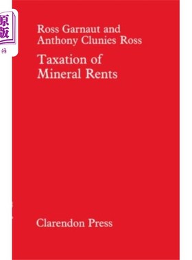海外直订Taxation of Mineral Rents 矿产地租征税