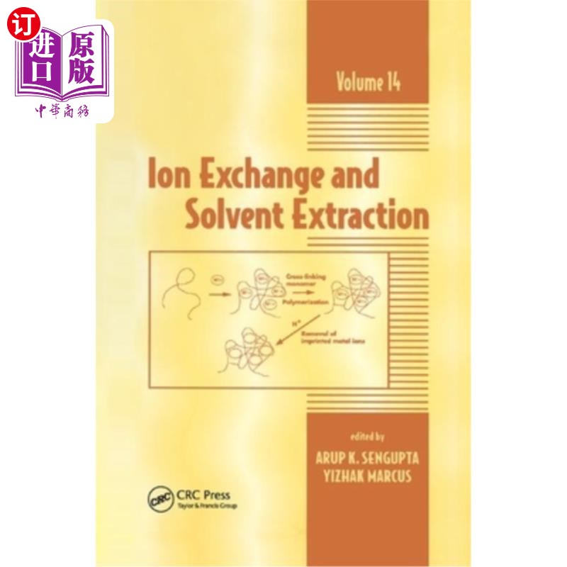 海外直订Ion Exchange and Solvent Extraction: A Series of Advances, Volume 14 离子交换和溶剂萃取：一系列进展，第14卷
