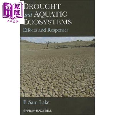 现货 干旱和水系 影响与对策 Drought And Aquatic Ecosystems Effects And Responses 英文原版 P Sam Lake 【中商原版】